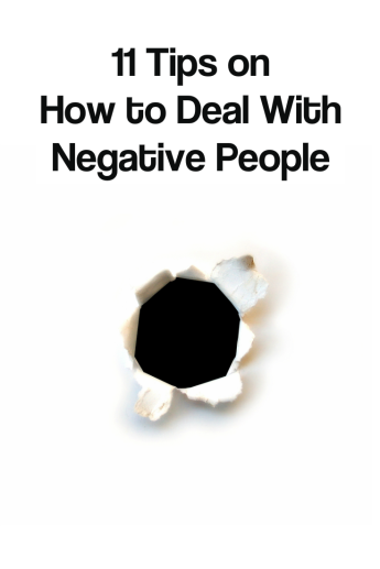 Dealing with negative people 11 tips on how to deal with negative people