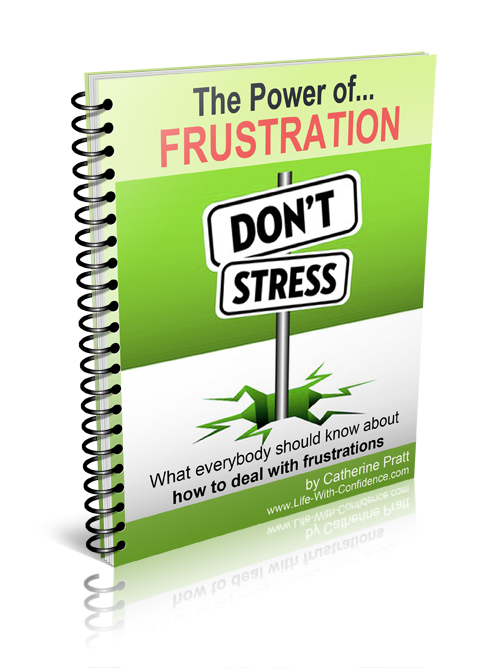 Frustration - learn the best way to deal with it.
